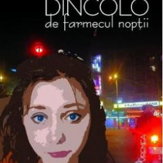 Dincolo de farmecul noptii - Andi Stefanescu