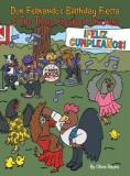 Don Fernando&#039;s Birthday Fiesta &amp; the Three Speckled Chickens