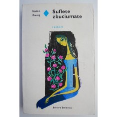 Suflete zbuciumate &ndash; Stefan Zweig