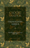 Cso&oacute;ri S&aacute;ndor &ouml;sszegyűjt&ouml;tt versei II. - K&ouml;ltői mag&aacute;ra tal&aacute;l&aacute;s 1967-1977 - Cso&oacute;ri S&aacute;ndor