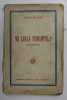 NE LEAGA PAMANTUL , roman de SYLVIUS ROLANDO , 1926 ,