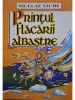 Niculae Tache - Printul flacarii albastre