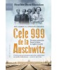 Cele 999 de la Auschwitz - Heather Dune Macadam. Povestea primelor femei trimise in lagar (carte de istorie)