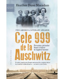 Cele 999 de la Auschwitz. Povestea primelor femei trimise in lagarul mortii &ndash; Heather Dune Macadam