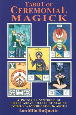 Tarot of Ceremonial Magick: A Pictorial Synthesis of Three Great Pillars of Magick foto