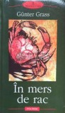 Cumpara ieftin In mers de rac - 2002 - Gunter Grass ($C81)