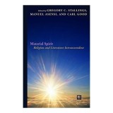 Carte straina in engleza: Material Spirit - Religie, Filosofie, Literatura