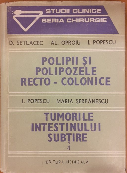 Polipii si polipozele recto-colonice. Tumorile intestielui subtire 4