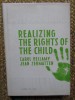Realizing the Rights of the Child - Carol Bellamy/Jean Zermatten