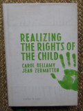 Realizing the Rights of the Child - Carol Bellamy/Jean Zermatten