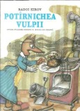 Potarnichea vulpii - Radoi Kirov, Editura Ion Creanga, 1987, Literatura Romana, Editie Veche, Coperta Cartonata