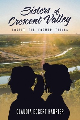Sisters of Crescent Valley: Forget the Former Things foto
