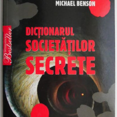 Dictionarul societatilor secrete – Michael Benson