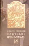 CASTELUL ROMANULUI-ANDREI BREZIANU-364600