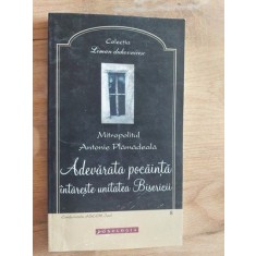 Adevarata pocainta intareste unitatea Bisericii- Antonie Plamandeala