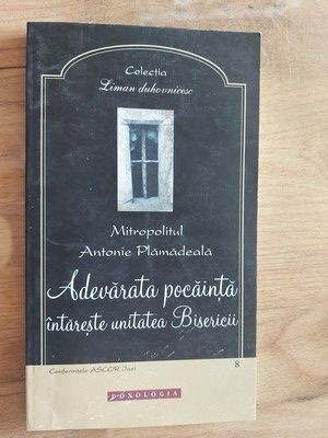 Adevarata pocainta intareste unitatea Bisericii- Antonie Plamandeala foto