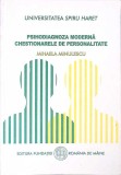 PSIHODIAGNOZA MODERNA. CHESTIONARELE DE PERSONALITATE-MIHAELA MINULESCU-268576