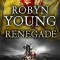 Robyn Young - Renegade