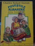 Povestile Albastre ale Bunicii - Charles Robert Dumas, Corint, 1996, Carte Povesti Copii
