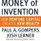 The Money of Invention: How Venture Capital Creates New Wealth