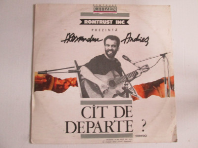 Disc vinil LP 12&amp;#039;&amp;#039; Alexandru Andrieș,albumul:C&amp;icirc;t de departe? stare foarte bună foto