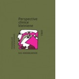Perspective clinice kleiniene - Robert Hinshelwood, Daniela Andronache