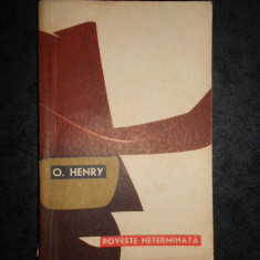 O. HENRY - POVESTE NETERMINATA