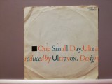 Ultravox &ndash; One Smal Day&hellip;..(1984/Chrysalis/RFG) - Vinil Single pe &#039;7/NM