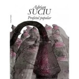 Cumpara ieftin Profetul popular/Adrian Suciu