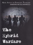 Cartea The Hybrid Warfare de Ramona Nicole Manescu - Razboi Hibrid, Sociologie, Engleza, Brosata, 13x20cm, 2017, Buna