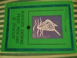 R. F. Mayer Poveste despre pesti, pescari si pescuit, editie cu numeroase ilustratii