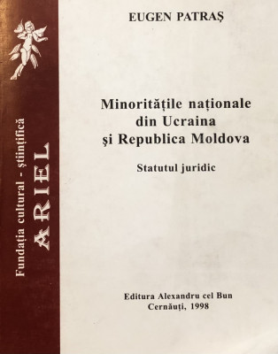 MINORITATILE NATIONALE DIN UCRAINA SI REPUBLICA MOLDOVA, de EUGEN PATRA, 1998 foto