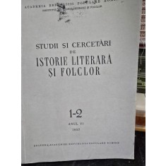 Studii si Cercetari de Istorie Literara si Folclor nr.1-2/1957