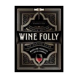 Wine Folly: Magnum Edition: The Master Guide