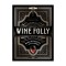 Wine Folly: Magnum Edition: The Master Guide