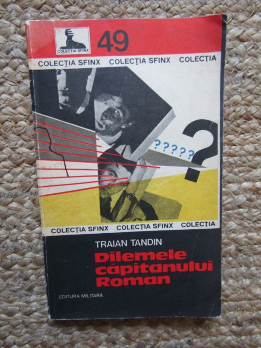 TRAIAN TANDIN - DILEMELE CAPITANULUI ROMAN