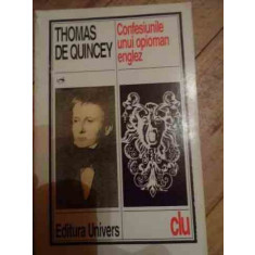 Confesiunile Unui Opioman Englez - Thomas De Quincey , 1008612