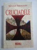 CRUCIADELE - Regine PERNOUD