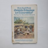 Prof. Dr. R. Weule, Chemische Technologie der Naturv&ouml;lker / Tehnologia chimică a popoarelor indigene, Stuttgart, 1922