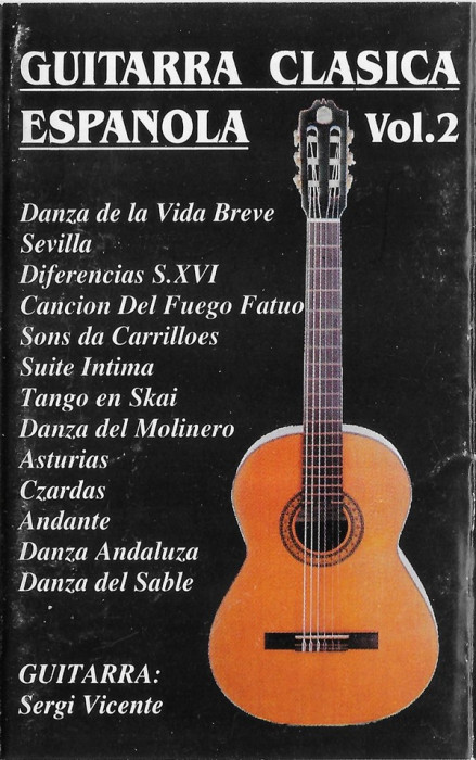 Casetă audio Sergi Vicente &lrm;&ndash; Guitarra Clasica Espanola Vol.2, originală