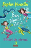 Eu si Mami-Zana: Puteri de sirena - Polirom