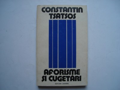 Aforisme si cugetari - Constantin Tsatsos foto