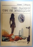 CUM SLABIM? , CUM NE INGRASAM? de VIOREL T. MOGOS , 1992