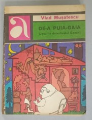 DE -A PUIA GAIA (JOCURILE DETECTIVULUI CONAN ) de VLAD MUSATESCU , 1975