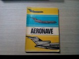 AERONAVE - Clasa XII - Petre Ionescu, Dan Gozia - 1978, 282 p.; tiraj: 800 ex., Alte materii, Clasa 12, Manuale