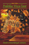 Praktikus Wicca-Tarot - Modern boszork&aacute;nyok sz&aacute;m&aacute;ra - Janet Aidon