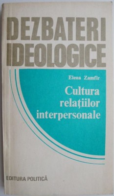 Cultura relatiilor interpersonale &amp;ndash; Elena Zamfir foto