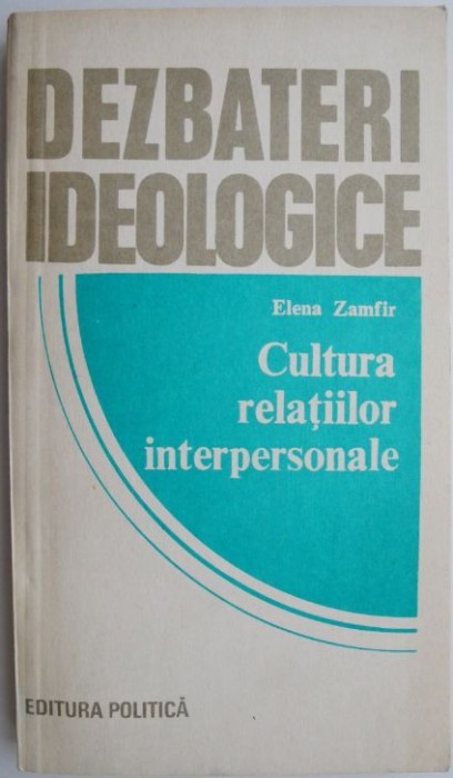 Cultura relatiilor interpersonale &ndash; Elena Zamfir