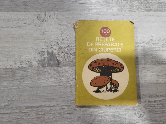 100 retete de preparate din ciuperci