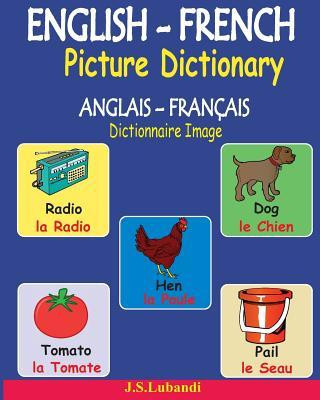 English-French Picture Dictionary (Anglais - Francais Dictionnaire Image)